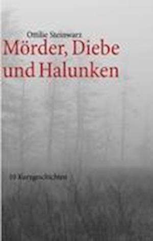 Mörder, Diebe und Halunken