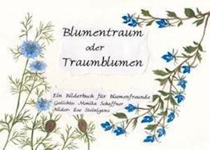 Blumentraum oder Traumblumen