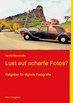 Lust auf scharfe Fotos?