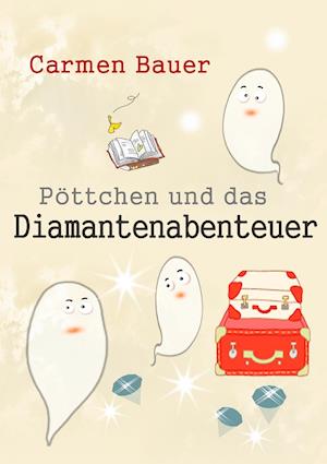 Pottchen Und Das Diamantenabenteuer