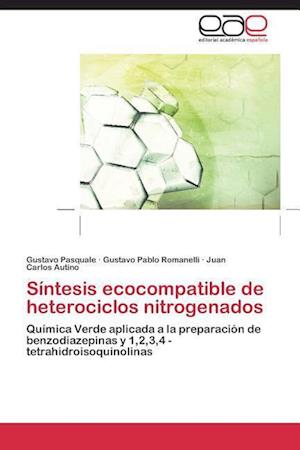 Síntesis ecocompatible de heterociclos nitrogenados