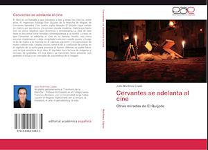 Cervantes se adelanta al cine