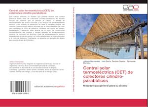 Central solar termoeléctrica (CET) de colectores cilindro-parabólicos