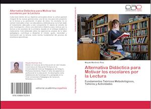 Alternativa Didáctica para Motivar los escolares por la Lectura