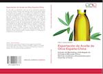 Exportación de Aceite de Oliva España-China