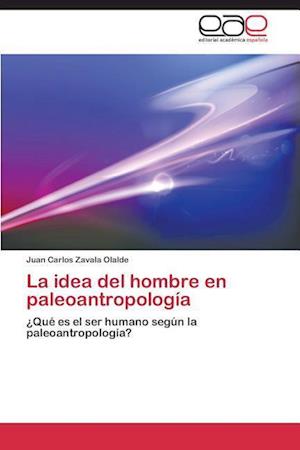 La idea del hombre en paleoantropología