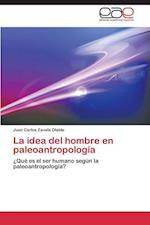 La idea del hombre en paleoantropología