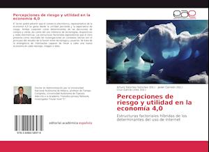 Percepciones de riesgo y utilidad en la economía 4,0