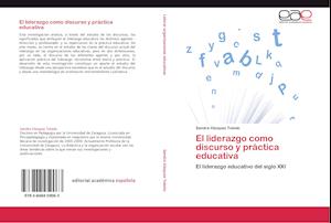 El liderazgo como discurso y práctica educativa