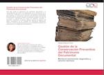 Gestión de la Conservación Preventiva del Patrimonio Documental