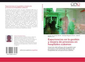 Experiencias en la gestión y mejora de procesos en hospitales cubanos