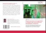 Experiencias en la gestión y mejora de procesos en hospitales cubanos