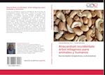 Anacardium occidentale: árbol milagroso para animales y humanos