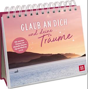 Glaub an dich und deine Träume