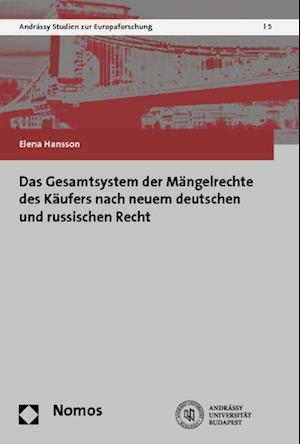 Das Gesamtsystem Der Mangelrechte Des Kaufers Nach Neuem Deutschen Und Russischen Recht