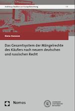 Das Gesamtsystem Der Mangelrechte Des Kaufers Nach Neuem Deutschen Und Russischen Recht