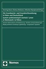 Die Grundwerte- Und Grundrechtsordnung in Polen Und Deutschland - System Podstawowych Wartosci I Praw W Niemczech I W Polsce