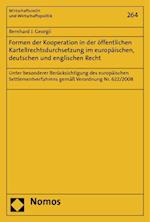 Formen Der Kooperation in Der Offentlichen Kartellrechtsdurchsetzung Im Europaischen, Deutschen Und Englischen Recht