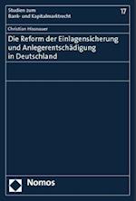 Die Reform Der Einlagensicherung Und Anlegerentschadigung in Deutschland