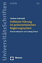 Politische Führung im parlamentarischen Regierungssystem
