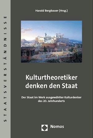 Kulturtheoretiker denken den Staat