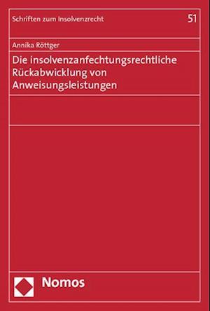 Die Insolvenzanfechtungsrechtliche Ruckabwicklung Von Anweisungsleistungen