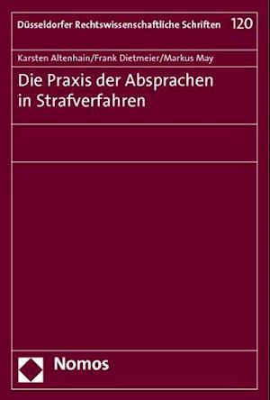 Die Praxis Der Absprachen in Strafverfahren