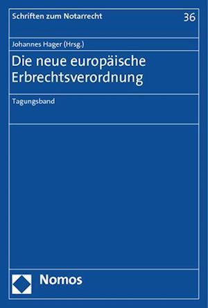 Die Neue Europaische Erbrechtsverordnung