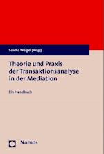 Theorie Und Praxis Der Transaktionsanalyse in Der Mediation
