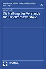 Die Haftung des Vorstands für Kartellrechtsverstöße