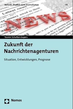 Zukunft Der Nachrichtenagenturen