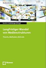 Langfristiger Wandel Von Medienstrukturen