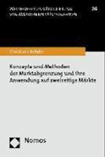 Konzepte und Methoden der Marktabgrenzung und ihre Anwendung auf zweiseitige Märkte