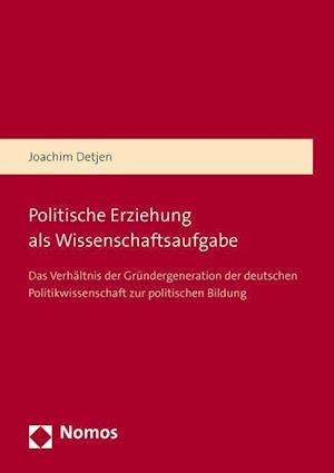 Politische Erziehung ALS Wissenschaftsaufgabe