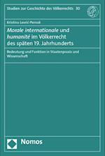 Morale internationale und humanité im Völkerrecht des späten 19. Jahrhunderts