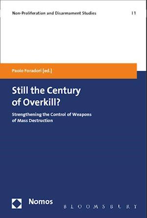 Still the Century of Overkill?