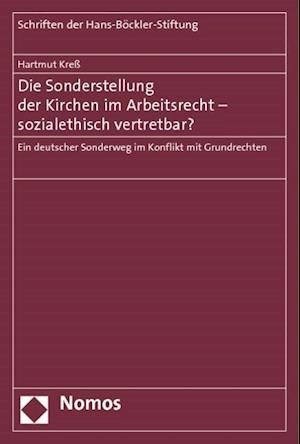 Die Sonderstellung Der Kirchen Im Arbeitsrecht - Sozialethisch Vertretbar?