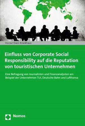 Einfluss Von Corporate Social Responsibility Auf Die Reputation Von Touristischen Unterneh