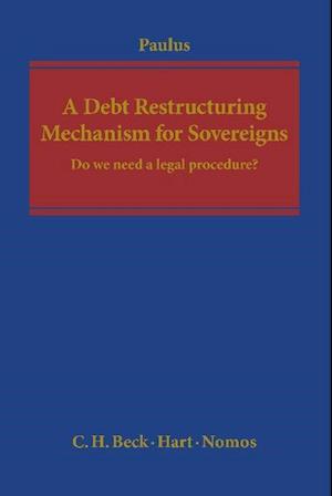 A Debt Restructuring Mechanism for Sovereigns