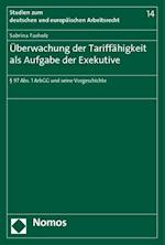 Überwachung der Tariffähigkeit als Aufgabe der Exekutive