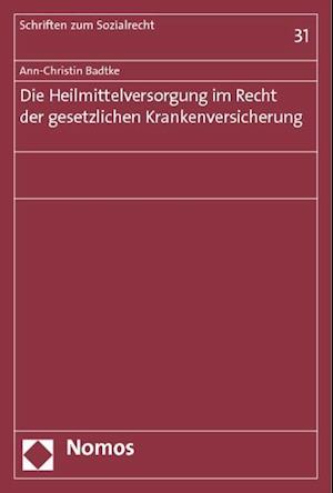 Die Heilmittelversorgung Im Recht Der Gesetzlichen Krankenversicherung