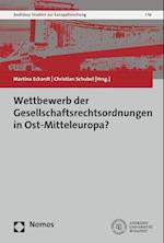 Wettbewerb Der Gesellschaftsrechtsordnungen in Ost-Mitteleuropa?