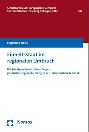 Einheitsstaat Im Regionalen Umbruch