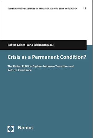 Crisis as a Permanent Condition?