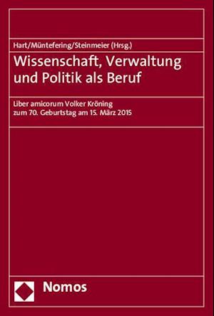 Wissenschaft, Verwaltung Und Politik ALS Beruf