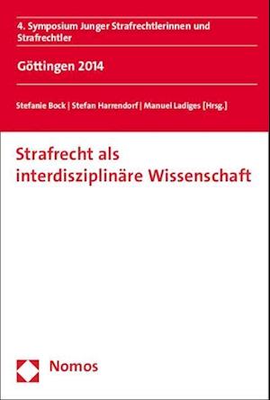 Strafrecht ALS Interdisziplinare Wissenschaft