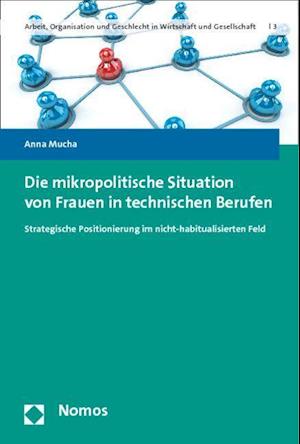 Die mikropolitische Situation von Frauen in technischen Berufen