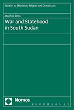 War and Statehood in South Sudan