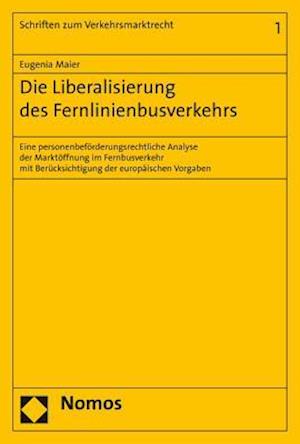 Die Liberalisierung Des Fernlinienbusverkehrs