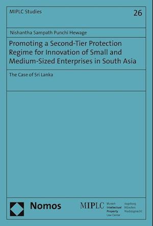 Promoting a Second-Tier Protection Regime for Innovation of Small and Medium-Sized Enterprises in South Asia